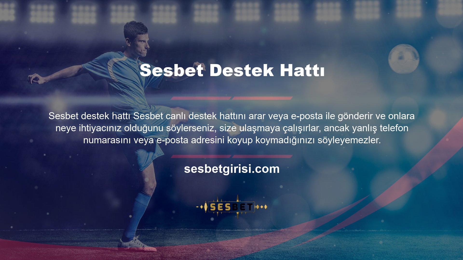 Sesbet Canlı Destek Hattı Para Çekilmesi, nasıl yapacağınızı veya anlamayacağınızı bilmediğiniz şeylerde size yardımcı olabilir